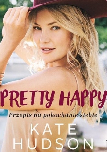Pretty Happy. Przepis na pokochanie siebie