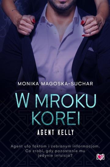 Okładka: W mroku Korei. Agent Kelly. Tom 3 wyd. 2026