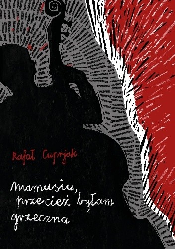 Mamusiu, przecież byłam grzeczna