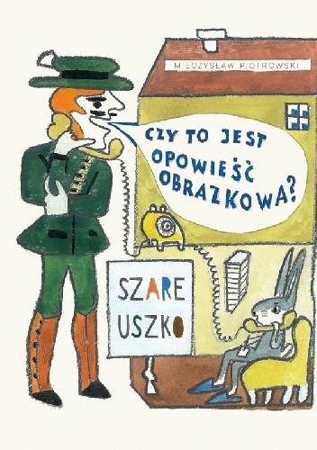 Szare uszko. Czy to jest opowieść obrazkowa?