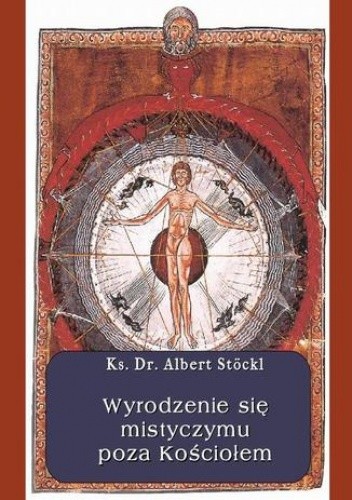 Wyrodzenie się mistycyzmu poza Kościołem