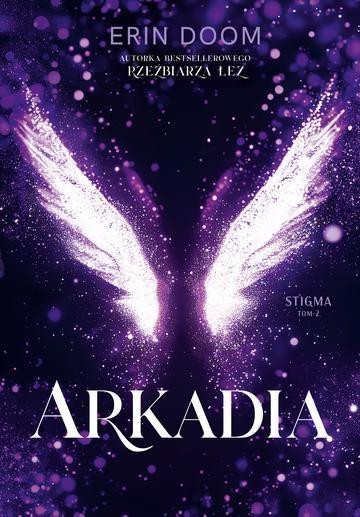 Arkadia. Stigma. Tom 2