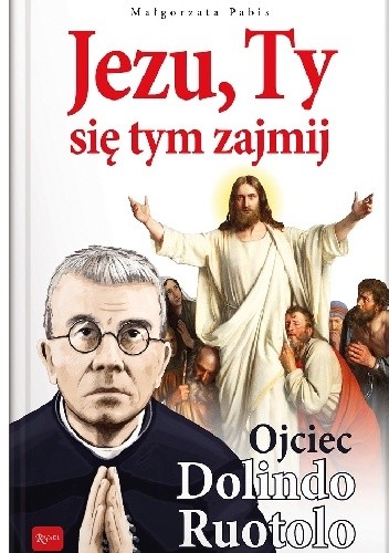 Jezu, Ty się tym zajmij, Ojciec Dolindo Ruotolo - album