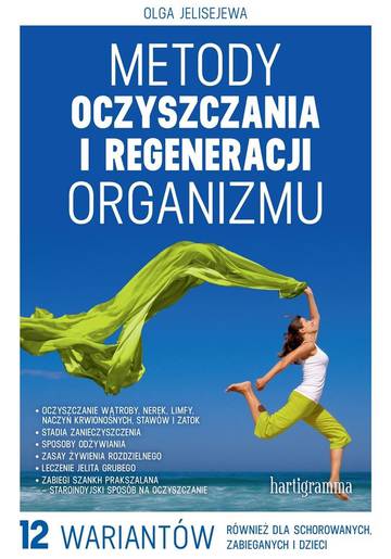 Metody oczyszczania i regeneracji organizmu