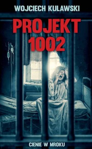 Projekt 1002. Cienie w mroku