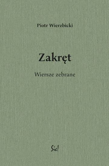 Zakręt. Wiersze zebrane