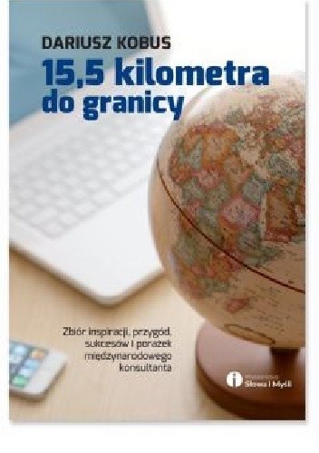 15,5 kilometra do granicy