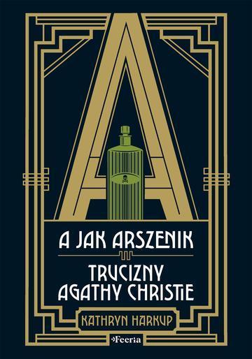 A jak Arszenik. Trucizny Agathy Christie