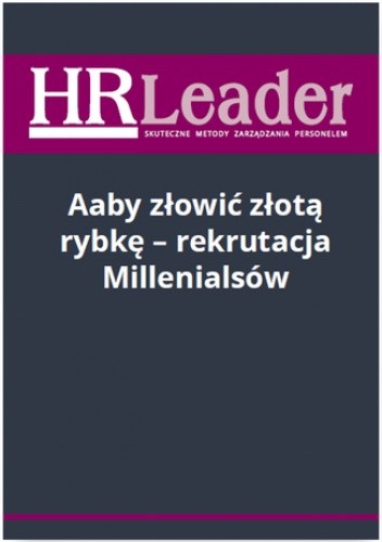 Aaby złowić złotą rybkę - rekrutacja Millenialsów