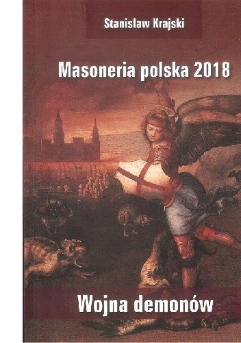 MASONERIA POLSKA 2018 - WOJNA DEMONÓW