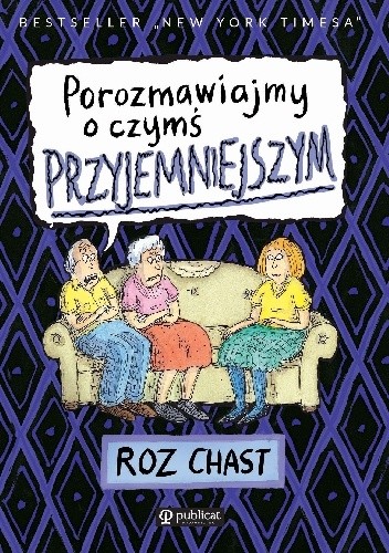 Porozmawiajmy o czymś przyjemniejszym