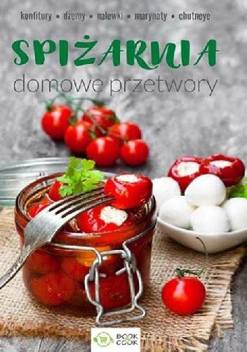 Spiżarnia. Domowe przetwory
