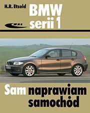 BMW serii 1 od IX 2004 do VIII 2011 Sam naprawiam samochód