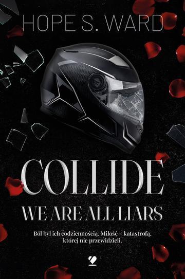 Collide. We Are All Liars