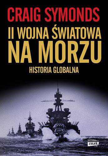 II wojna światowa na morzu. Historia globalna