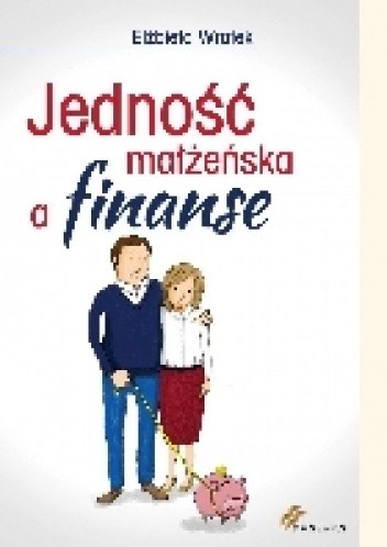 Jedność małżeńska a finanse