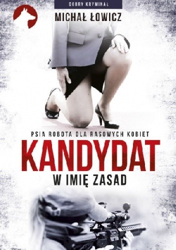 Kandydat. W imię zasad
