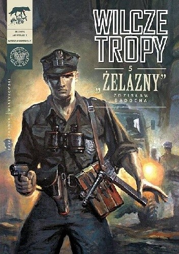 Wilcze tropy - 5 - "Żelazny"