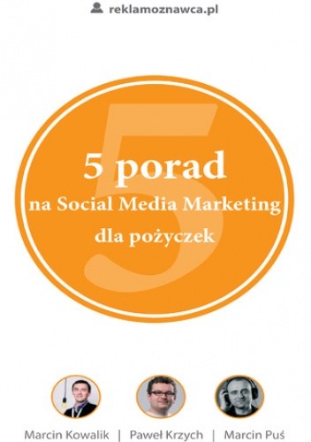 5 porad na Social Media Marketing dla pożyczek