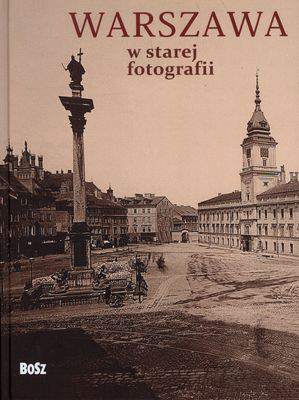 Warszawa w starej fotografii