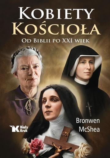Okładka: Kobiety Kościoła. Od Biblii po XXI w.