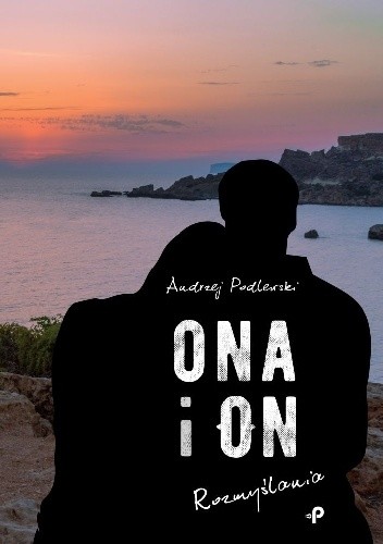 Ona i on. Rozmyślania