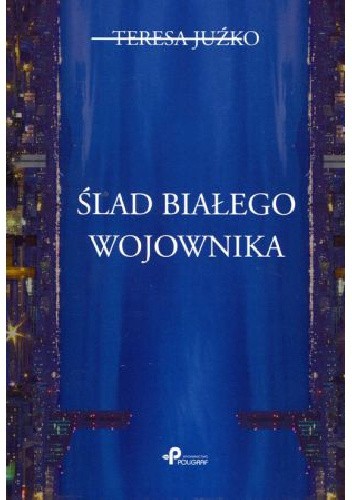 Ślad białego wojownika