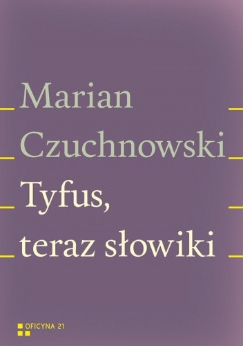 Tyfus, teraz słowiki