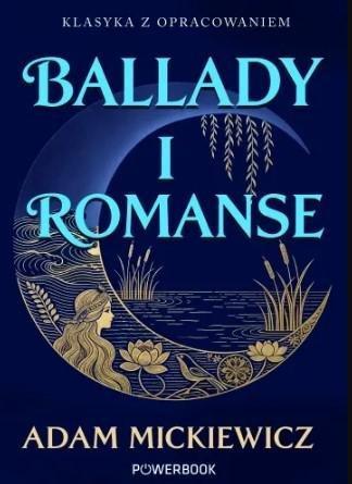 Okładka: Ballady i romanse. Klasyka z opracowaniem