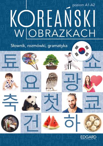 Koreański w obrazkach. Słownik, rozmówki, gramatyka wyd. 2