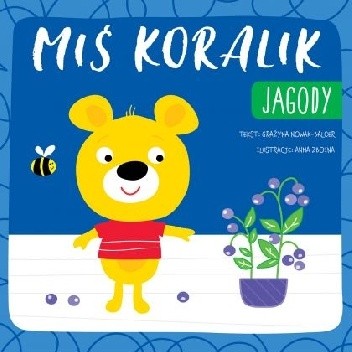 Miś Koralik. Jagody