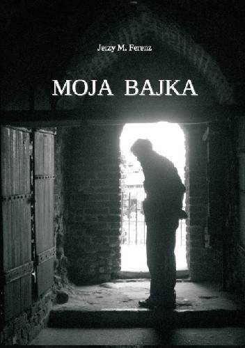 Moja bajka