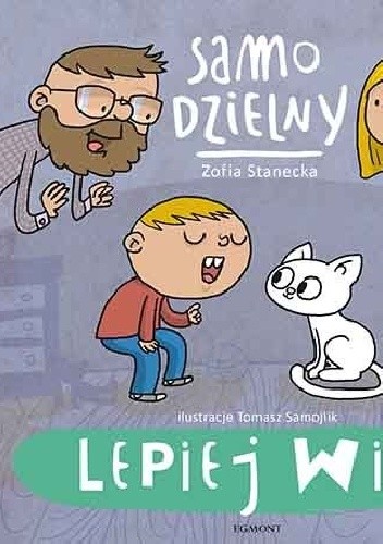 Samo dzielny. Lepiej wie