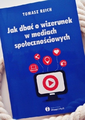 Jak dbać o wizerunek w mediach społecznościowych