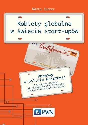 Kobiety globalne w świecie start-upów. Rozmowy w Dolinie Krzemowej