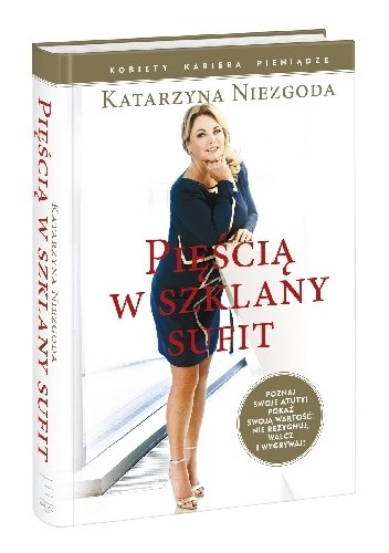 Pięścią w szklany sufit