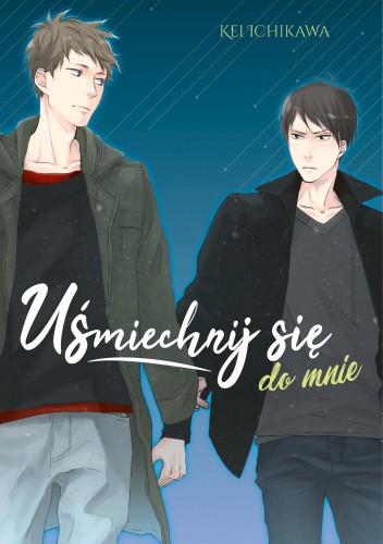 Uśmiechnij się do mnie