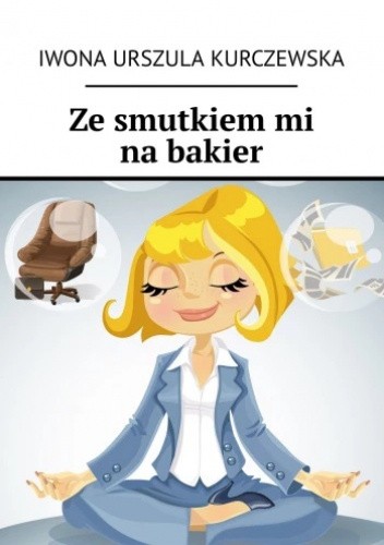 Ze smutkiem mi na bakier