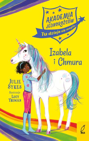 Izabela i Chmura. Akademia Jednorożców