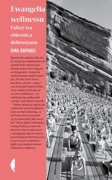 Ewangelia wellnessu. Fałszywa obietnica dobrostanu
