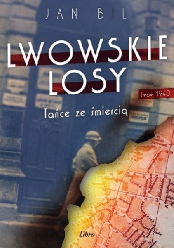 Lwowskie losy Tańce ze śmiercią