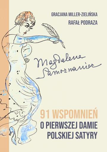 Magdalena Samozwaniec. 91 wspomnień o pierwszej damie polskiej satyry