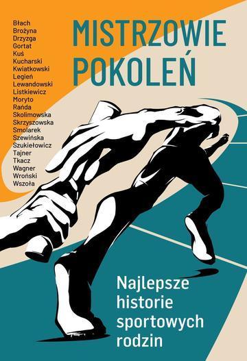 Mistrzowie pokoleń. Najlepsze historie sportowych rodzin
