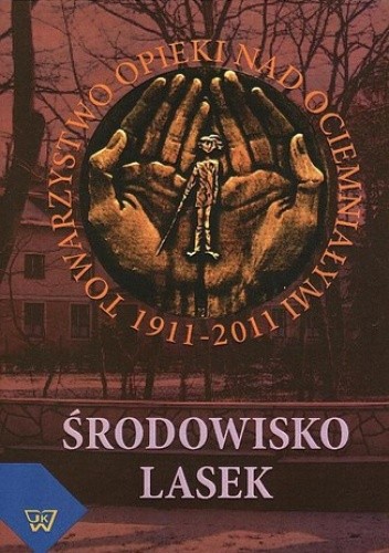Środowisko Lasek 1911-2011