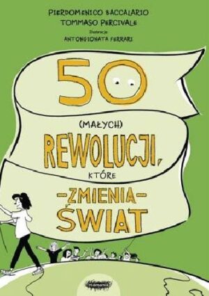 50 (małych) rewolucji, które zmienią świat