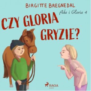 Ada i Gloria 4: Czy Gloria gryzie?