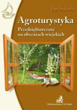 Agroturystyka. Przedsiębiorczość na obszarach wiejskich