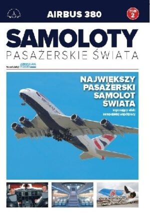 Airbus A380 - Największy samolot pasażerski świata