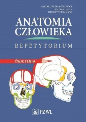 Anatomia człowieka Repetytorium Ćwiczenia