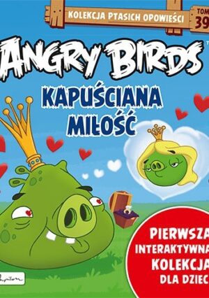 Angry Birds. Kapuściana miłość.